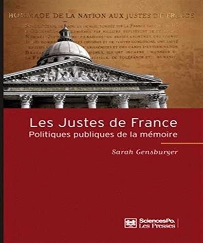 Stock image for Les Justes de France: Politiques publiques de la mmoire for sale by Ammareal