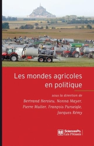 Beispielbild fr Les mondes agricoles en politique : De la fin des paysans au retour de la question agricole zum Verkauf von medimops