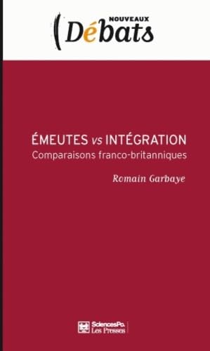 Stock image for Emeutes Vs Intgration : Comparaisons Franco-britanniques for sale by RECYCLIVRE