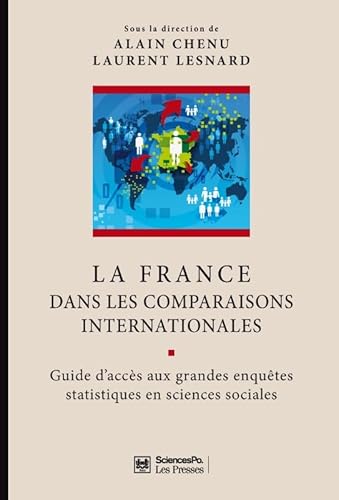 Imagen de archivo de La France dans les comparaisons internationales : Guide d'accs aux grandes enqutes statistiques en sciences sociales a la venta por medimops