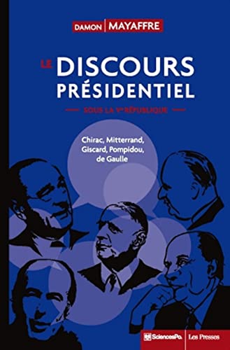 Stock image for Le Discours prsidentiel sous la Ve Rpublique - Chirac, Mit for sale by Gallix