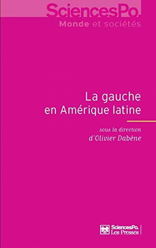 Beispielbild fr La gauche en Amrique latine 1998-2012 zum Verkauf von medimops