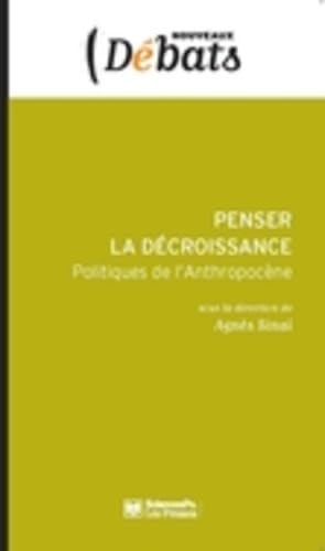 9782724613018: Penser la dcroissance: Politiques de l'Anthropocne