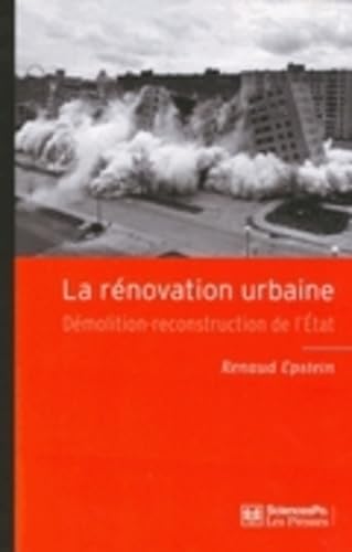 9782724613117: La rnovation urbaine: Dmolition-reconstruction de l'Etat