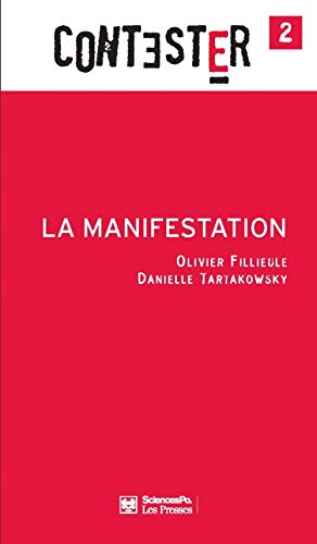 Beispielbild fr La Manifestation - 2e dition augmente et mise  jour zum Verkauf von Gallix