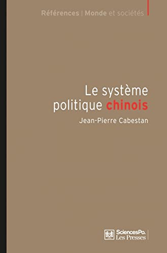 9782724615005: Le systme politique chinois: Un nouvel quilibre autoritaire (Rfrences Mondes)