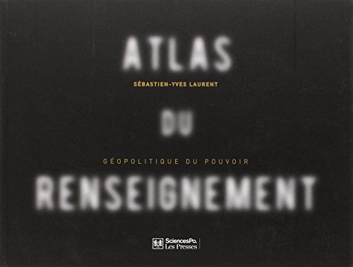 9782724615555: Atlas du renseignement - Gopolitique du pouvoir