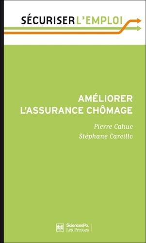 Stock image for Amliorer l'assurance chmage [Broch] Cahuc, Pierre et Carcillo, Stphane for sale by BIBLIO-NET