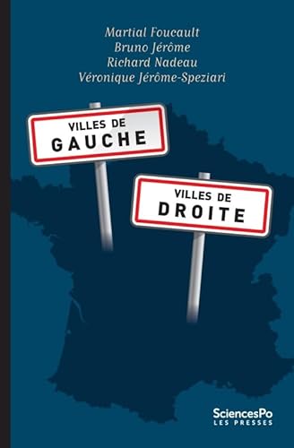 Stock image for Villes de gauche, villes de droite: Trajectoires politiques des municipalits franaises de 1983  2014 for sale by Ammareal