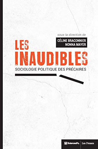 Stock image for Les inaudibles : Sociologie politique des prcaires for sale by medimops