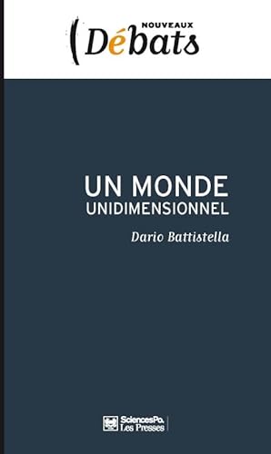 Beispielbild fr Un monde unidimensionnel [Broch] Battistella, Dario zum Verkauf von BIBLIO-NET