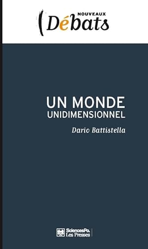 Stock image for Un monde unidimensionnel [Broch] Battistella, Dario for sale by BIBLIO-NET