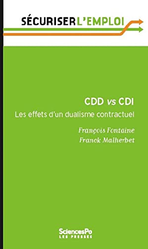 Beispielbild fr CDD vs CDI : Les effets d'un dualisme contractuel zum Verkauf von Ammareal