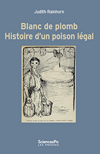 Imagen de archivo de Blanc de plomb - Histoire d'un poison lgal a la venta por Gallix