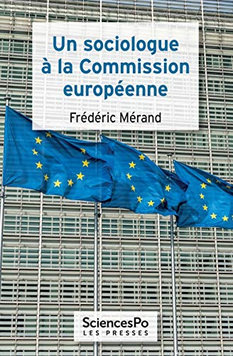 Stock image for Un sociologue  la Commission europenne [Broch] Mrand, Frdric for sale by BIBLIO-NET