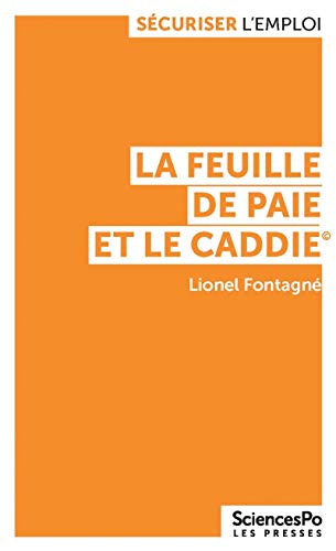 Stock image for La feuille de paye et le caddie : Mondialisation, salaires et emploi for sale by medimops