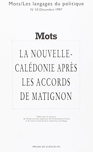 Mots n° 53 : La Nouvelle - Calédonie après le Accords de Matignon