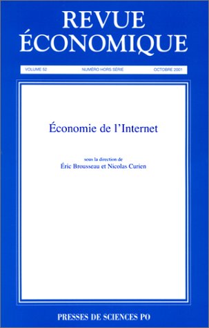 Beispielbild fr Revue conomique, volume 52 : Economie de l'internet zum Verkauf von Ammareal