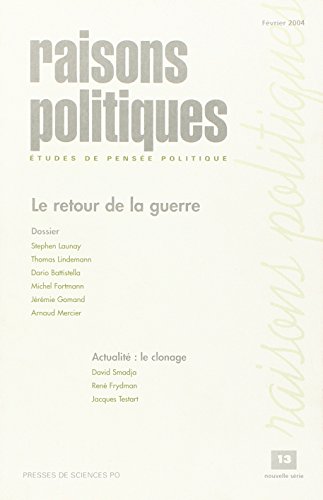 Stock image for Raisons politiques, num ro 13 - F vrier 2004 : La Guerre Collectif for sale by LIVREAUTRESORSAS