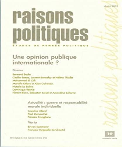 Beispielbild fr Raisons politiques, N 19, Aot 2005 : Une opinion publique internationale ? zum Verkauf von Ammareal