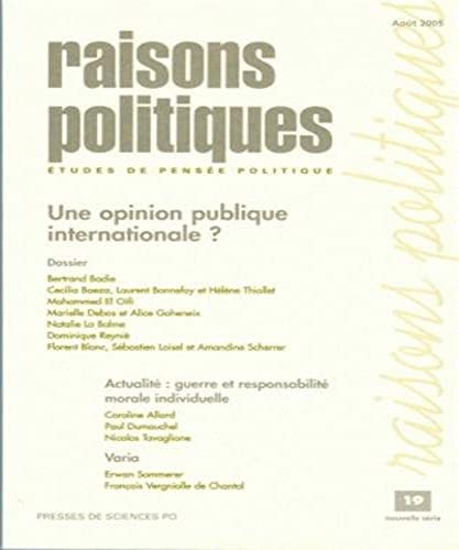Imagen de archivo de Raisons politiques, N 19, Aot 2005 : Une opinion publique internationale ? a la venta por Ammareal