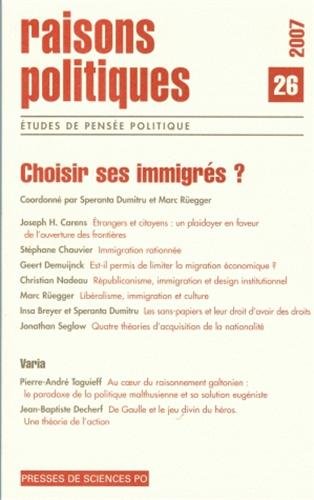 Stock image for Raisons politiques, N 26, Mai 2007 : Choisir ses immigrs ? for sale by medimops