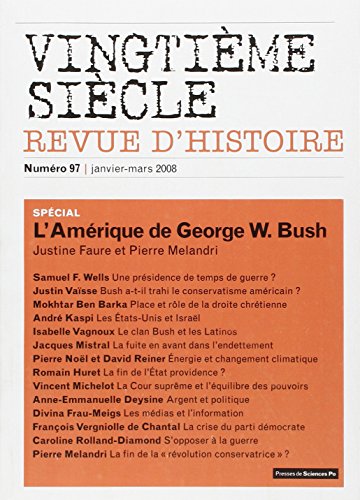 Beispielbild fr Vingtime Sicle, N 97. L'amrique De George W. Bush zum Verkauf von RECYCLIVRE