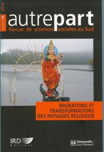 Stock image for Autrepart N 56, 2010 : Migrations et transformations des paysages religieux for sale by LiLi - La Libert des Livres