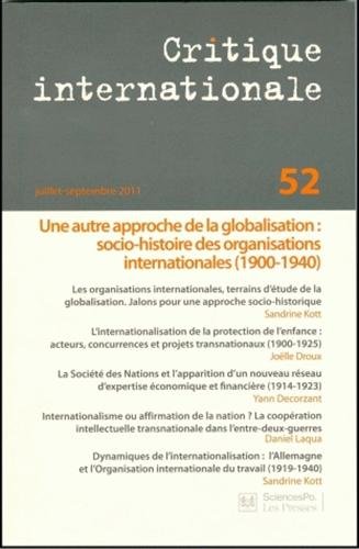 Beispielbild fr Critique internationale, N 52, Juillet-septe : Une autre approche de la globalisation : socio-histoire des organisations internationales (1 zum Verkauf von Ammareal