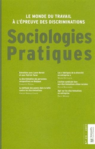 Beispielbild fr Sociologies Pratiques, N 23 : Le monde du travail  l'preuve des discriminations : 2011 zum Verkauf von medimops