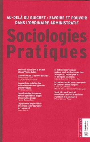Stock image for Sociologies Pratiques, N 24 : Au-del du guichet : savoirs et pouvoir dans l'ordinaire administratif for sale by medimops