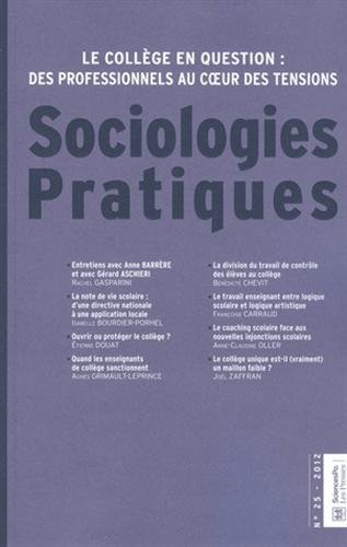 Imagen de archivo de Sociologies Pratiques, N 25 : Le collge en question : des professionnels au coeur des tensions a la venta por medimops