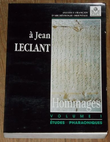 Hommages à Jean Leclant Vol 1: Études pharaoniques. - BERGER / CLERC / GRIMAL (EDIT.).