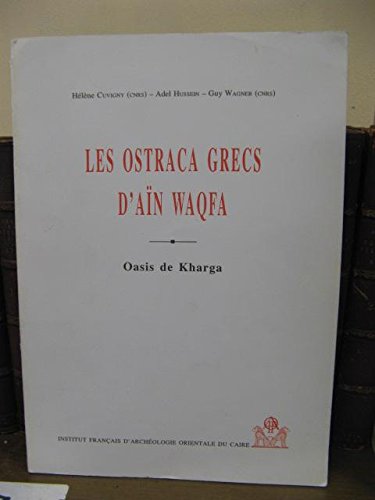 Stock image for Les Ostraca Grecs D'An Waqfa. Oasis de Kharga. for sale by Librairie Le Trait d'Union sarl.