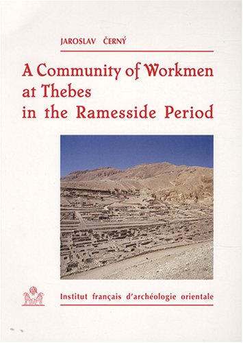 Beispielbild fr A Community of Workmen at Thebes in the Ramesside Period. Bibliothque d'Etude, 50. 2e dition. zum Verkauf von Librairie Le Trait d'Union sarl.