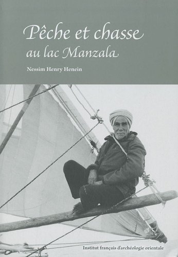 Beispielbild fr Peche et chasse au lac manzala delta du nil zum Verkauf von Ammareal
