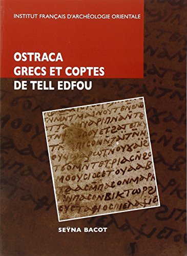 Beispielbild fr Octraca grecs et coptes des fouilles franco-polonaises sur le site de Tell Edfou zum Verkauf von Achbarer