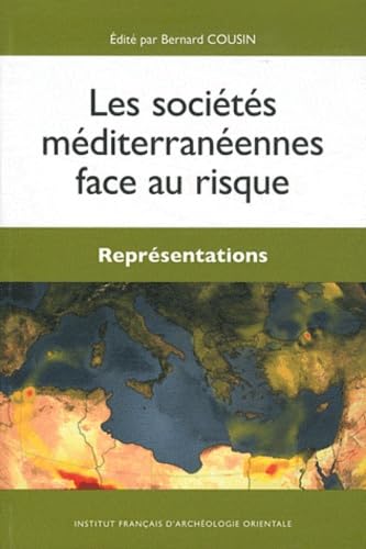 Stock image for Les societes mediterraneennes face au risque: Representations for sale by Zubal-Books, Since 1961