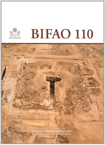 Bulletin de l'Institut Francais d'Archeologie Orientale 110 (Bifao) (English and French Edition) (9782724705836) by Ifao