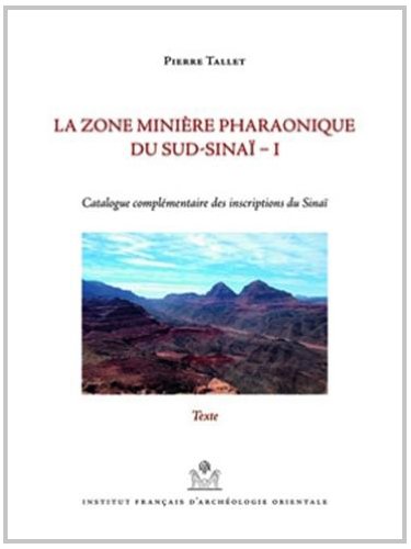 Stock image for Copie de La zone minire pharaonique du Sud-Sina I. Catalogue complmentaire des inscriptions du Sina. MIFAO 130. Volume 2, planches seules. for sale by Antinoe