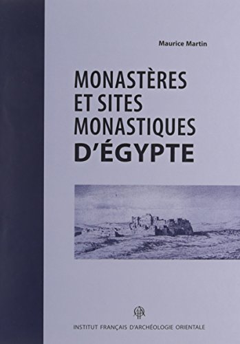 Beispielbild fr Monastres et sites monastiques d'Egypte zum Verkauf von Revaluation Books