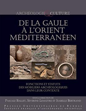 Stock image for de la Gaule a l'Orient Mediterraneen: Fonctions Et Statuts Des Mobiliers Archeologiques Dans Leur Contexte (Bibliotheque Generale) (English and French Edition) [FRENCH LANGUAGE - Soft Cover ] for sale by booksXpress