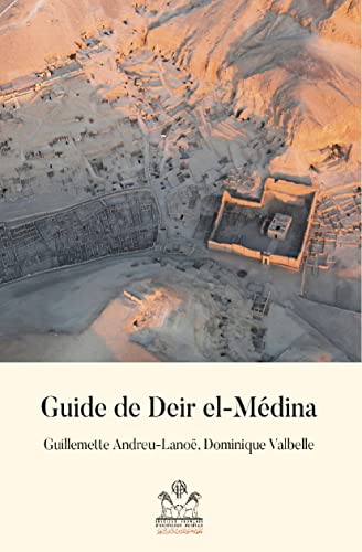 Beispielbild fr Guide De Deir El-Medina (Guides De L'institut Francais D'archeologie Orientale, 1) (French Edition) zum Verkauf von GF Books, Inc.
