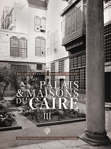 Stock image for Palais Et Maisons Du Caire III -Language: French for sale by GreatBookPrices