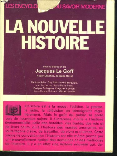 Stock image for La Nouvelle histoire (Les Encyclope dies du savoir moderne) (French Edition) for sale by Mispah books