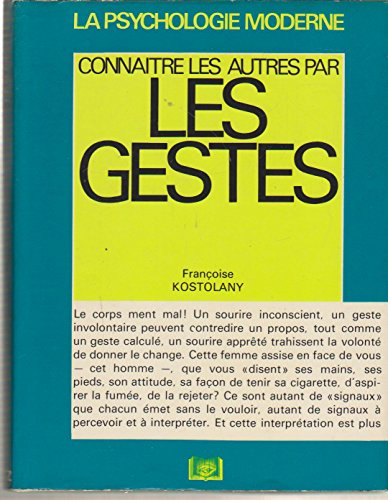 Imagen de archivo de Connatre les autres par les gestes a la venta por Librairie La MASSENIE  MONTOLIEU