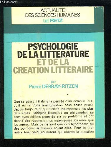 Stock image for Psychologie de la litt rature et de la cr ation litt raire [Paperback] Debray-Ritzen, Pierre for sale by LIVREAUTRESORSAS