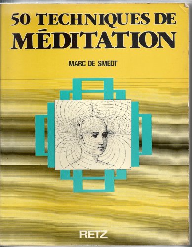 9782725602134: 50 [i.e. Cinquante] techniques de meditation (French Edition)