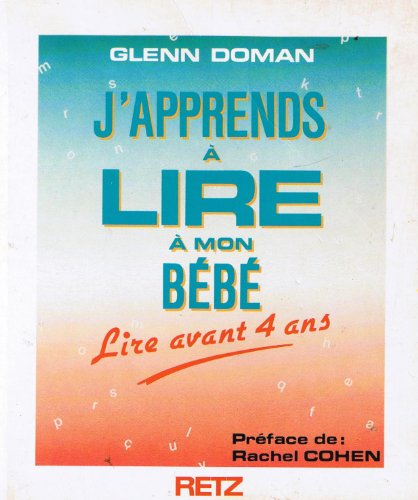 Japprends a Lire a Mon Bebe (9782725603001) by Doman, Glenn