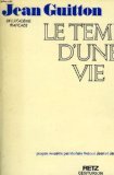 9782725604060: Le temps d'une vie (French Edition)